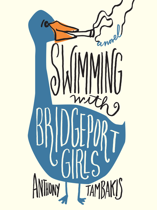 Title details for Swimming with Bridgeport Girls by Anthony Tambakis - Available
